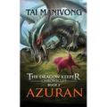 Azuran: The Dragon Keeper Chronicles - Paperback