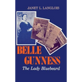 Belle Gunness: The Lady Bluebeard - Hardcover