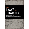 The Laws of Trading: A Trader's Guide to Better Decision-Making for Everyone - Hardcover