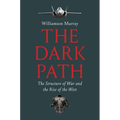 The Dark Path: The Structure of War and the Rise of the West - Hardcover
