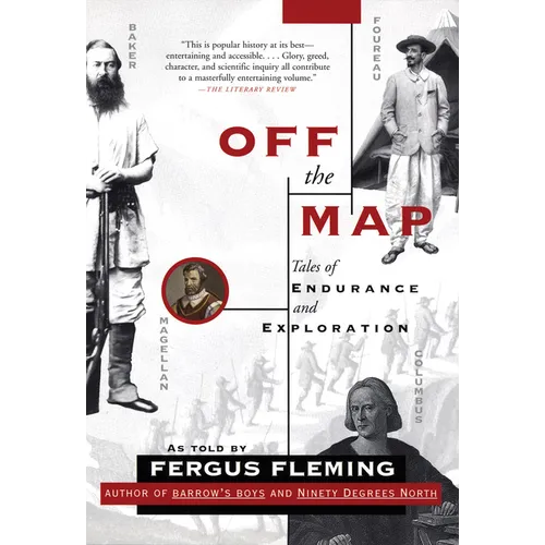 Off the Map: Tales of Endurance and Exploration - Paperback