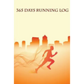365 Days Running Log - Paperback