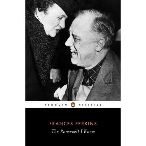 The Roosevelt I Knew - Paperback