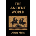 The Ancient World (Yesterday's Classics) - Paperback