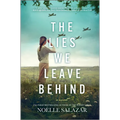 The Lies We Leave Behind - Hardcover