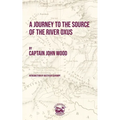 A Journey to the Source of the River Oxus - Paperback