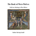 The Book of Were-Wolves: Folk-Lore Relating to Were-Wolves - Paperback