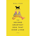 The Second-Smartest Dog That Ever Lived - Paperback