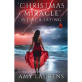 Christmas Miracle Is Just A Saying - Paperback