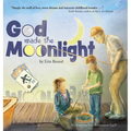 God Made the Moonlight - Hardcover