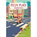 Pizza Place Adventures - Paperback