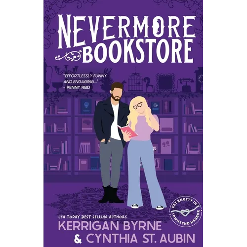 Nevermore Bookstore: A Hot, Kink-Positive, Morally Gray, Grumpy-Sunshine Romcom - Paperback