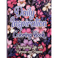 Daily Inspiration Coloring Book: Navigating Life with Purpose and Passion - Paperback