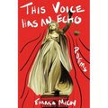 This Voice Has an Echo - Paperback
