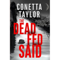 The Dead Fed Said - Paperback