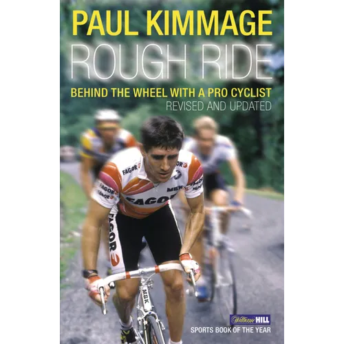 Rough Ride: Behind the Wheel with a Pro Cyclist - Paperback