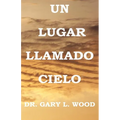 Un Lugar Llamado Cielo - Paperback
