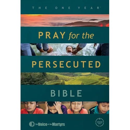 The One Year Pray for the Persecuted Bible CSB Edition - Hardcover