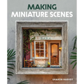 Making Miniature Scenes - Paperback