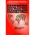 Expanding Literacy Practices Across Multiple Modes and Languages for Multilingual Students (hc) - Hardcover