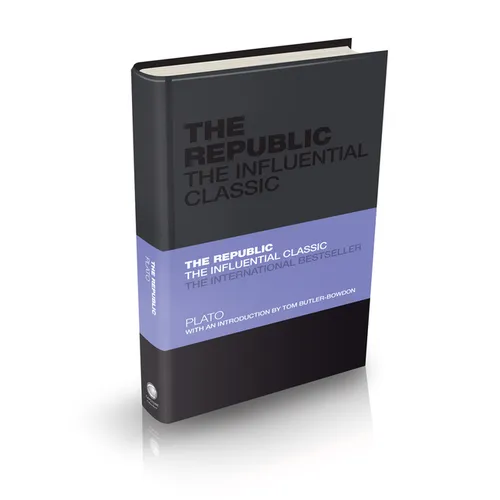 The Republic: The Influential Classic - Hardcover