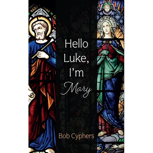 Hello Luke, I'm Mary - Hardcover