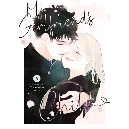 My Girlfriend's Child Vol. 6 - Paperback