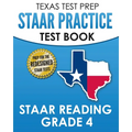 TEXAS TEST PREP STAAR Practice Test Book STAAR Reading Grade 4: Complete Preparation for the STAAR Reading Assessments - Paperback
