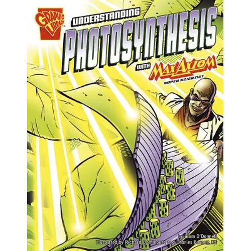 Understanding Photosynthesis with Max Axiom, Super Scientist - Paperback