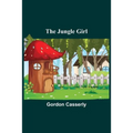 The Jungle Girl - Paperback