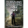Surviving the Apocalypse: 101 - Paperback