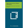 The Continual Burnt Offering: Daily Meditations on the Word of God - Hardcover