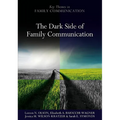 The Dark Side of Family Communication - Paperback