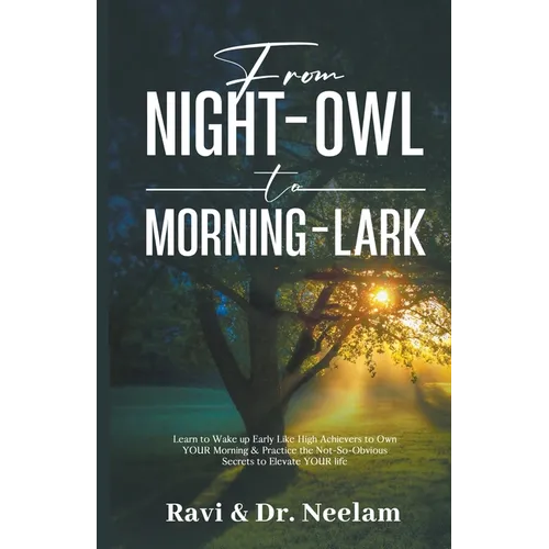 From Night-Owl to Morning-Lark - Paperback