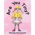 Are You Tiny? - Paperback