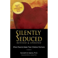 Silently Seduced: When Parents Make Their Children Partners - Paperback
