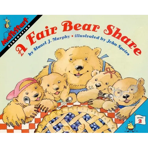 A Fair Bear Share: Mathstart Level 2: Regrouping - Paperback