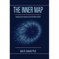 The Inner Map: Navigating Your Emotions to Create the World You Want - Paperback