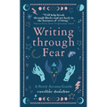 Writing Through Fear: A Story Arcana Guide - Paperback