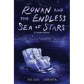 Ronan and the Endless Sea of Stars: A Graphic Memoir - Hardcover
