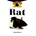 The Rat: An Owner's Guide to a Happy Healthy Pet - Hardcover