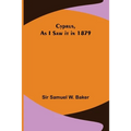 Cyprus, As I Saw it in 1879 - Paperback