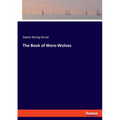 The Book of Were-Wolves - Paperback