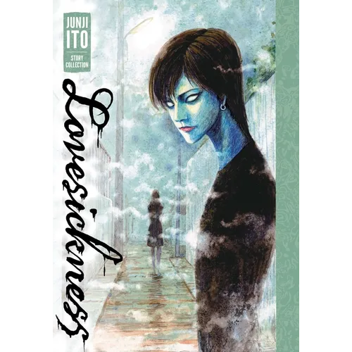 Lovesickness: Junji Ito Story Collection: Junji Ito Story Collection - Hardcover