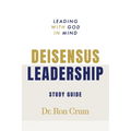 Deisensus Leadership Study Guide: Leading with God in Mind - Paperback