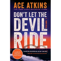 Don't Let the Devil Ride - Paperback