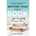 Just Write: A Calming, Realistic, and Optimistic Approach to Writing Your First Book - Hardcover