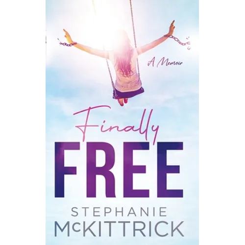 Finally Free! - Paperback