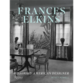Frances Elkins: Visionary American Designer - Hardcover