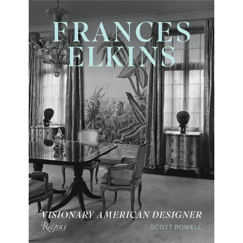 Frances Elkins: Visionary American Designer - Hardcover